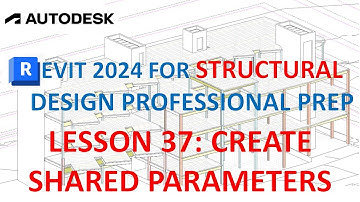 REVIT 2024 FOR STRUCTURAL DESIGN: CREATE SHARED PARAMETER - PART 2