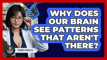 Why Does Our Brain See Patterns That Aren