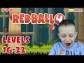 Ronald plays Redball 4, levels 16-22 (Android) | KID GAMING