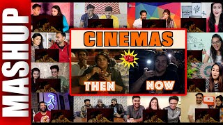 Cinemas : Then Vs Now | Ashish Chanchlani | MULTI REACTION VIDEO MASHUP