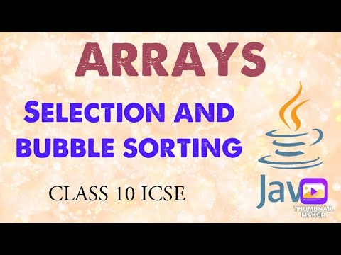 Selection and Bubble Sorting in Array | JAVA | ICSE Class-10 - YouTube