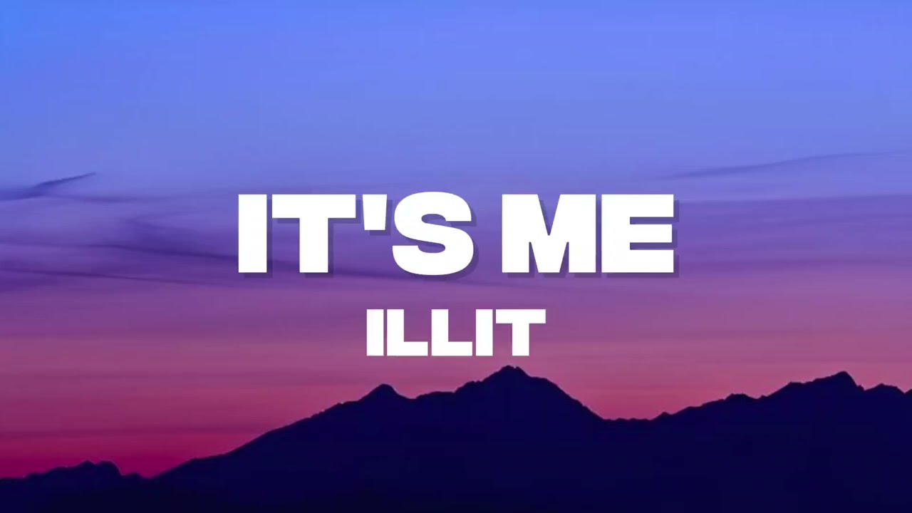 邦楽 It's Me ILLIT 'It's Me' Official Audio - YouTube
