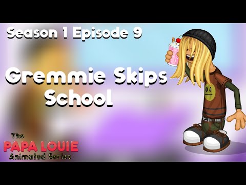 The Papa Louie Animated Series S1 E9: Gremmie Skips School 