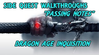 Dragon Age Inquisition - Passing Notes - Side Quest Walkthroughs