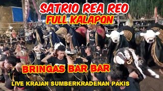 BRINGAS !! Satrio Rea Reo Full Kalapan Bar Bar Live Krajan Sumberkradenan Pakis