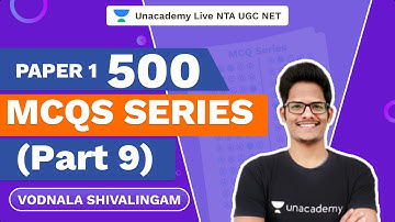 NTA UGC NET 2021 |500 MCQs Series (Part 9) | Shiva Vodnala | Unacademy Live