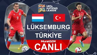 LÜKSEMBURG TÜRKİYE MAÇI CANLI ( UEFA ULUSLAR LiGi )