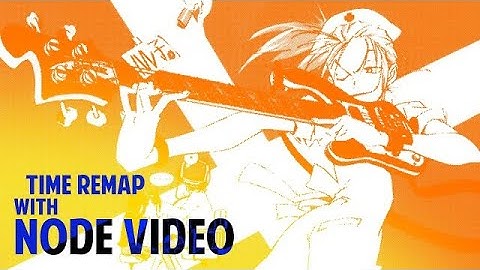 Time remap tutorial | Node Video