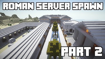 Roman Server Spawn - Part 2