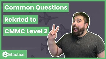 Answers to The MOST COMMON CMMC Level 2 Questions