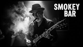 Smokey Bar — Gritty Underground Blues Guitar