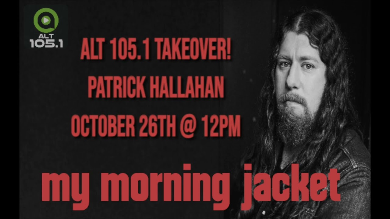 Patrick Hallahan / My Morning Jacket Takeover