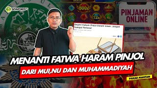 Alifurrahman: MENANTI FATWA HARAM PINJOL DARI MUI, NU DAN MUHAMMADIYAH