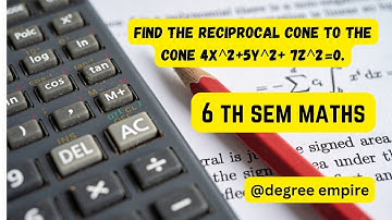 How to find the reciprocal cone of the given cone 6 th sem maths imp question #degreexams #degree