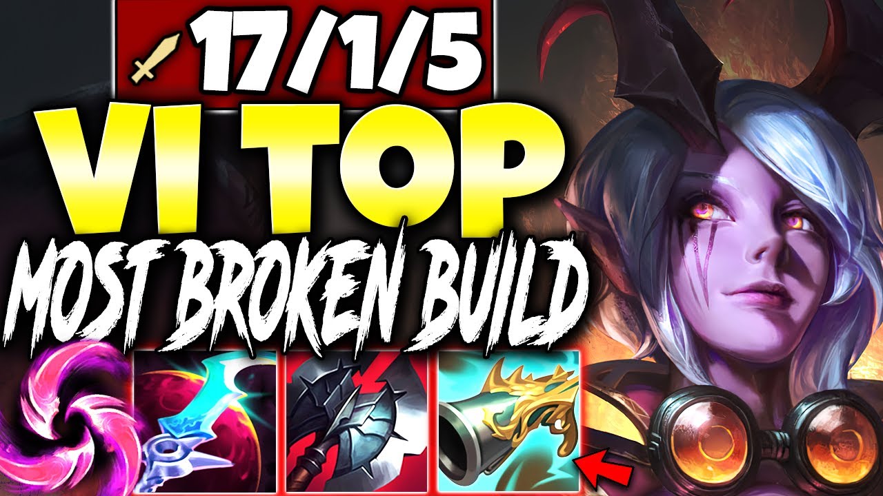 3 Hits All Dead Meet Vi Top Lane With The Most Broken Season 11 Build Lol Top Vi S11 Gameplay Youtube