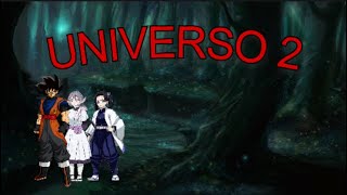 Universo 2 Goku en kimetsu no yaiba cap 2