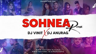 Sohnea (Future Bass) Re-Mix DJ VINIT x DJ ANURAG