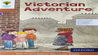 Victorian Adventure | Oxford Reading Tree Stories | ORT Stage 8 | Kids Books | English Audiobooks