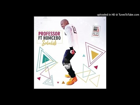 Professor - Sobabili (Feat. Nomcebo)