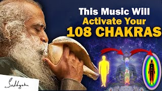 🔴Unlock Your Limitless Potential With This 108 Chakra Activating Music | Healing Music | Sadhguru