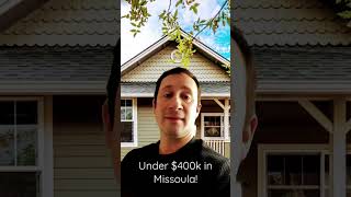What can $400,000 get you in Missoula, Montana right now????