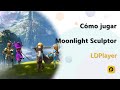 Tutorial para jugar Moonlight Sculptor gratis en pc