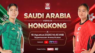 SRIKANDI MERDEKA CUP  : SAUDI ARABIA VS HONGKONG