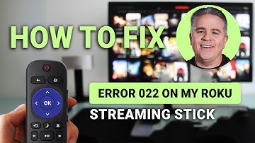 How To Fix Error 022 On Your Roku Streaming Stick: Reconnect Your Device Easily!