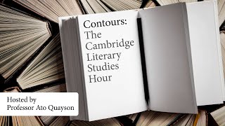 The Possibility of Literature - Contours The Cambridge Literary Studies Hour