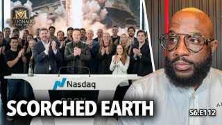 Scorched Earth | Elon Musk Becomes the World's First Trillionaire Through SpaceX, Trump | S6.E112