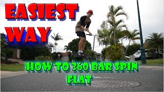 How To 360 Bar Spin Flat!!!
