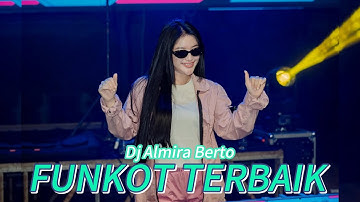 MIXTAPE FUNKOT ‼️ DJ ALMIRA BERTO ‼️ SPECIAL LIVE PERFORM CLUB SURABAYA