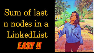 Sum of last n nodes in a LinkedList | GFG| POTD| Java | 23-10-24 #geeksforgeeks #potd
