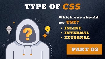 Types of CSS : Inline, Internal ,and External CSS | How to add CSS? | CSS Tutorial in Hindi Part 2