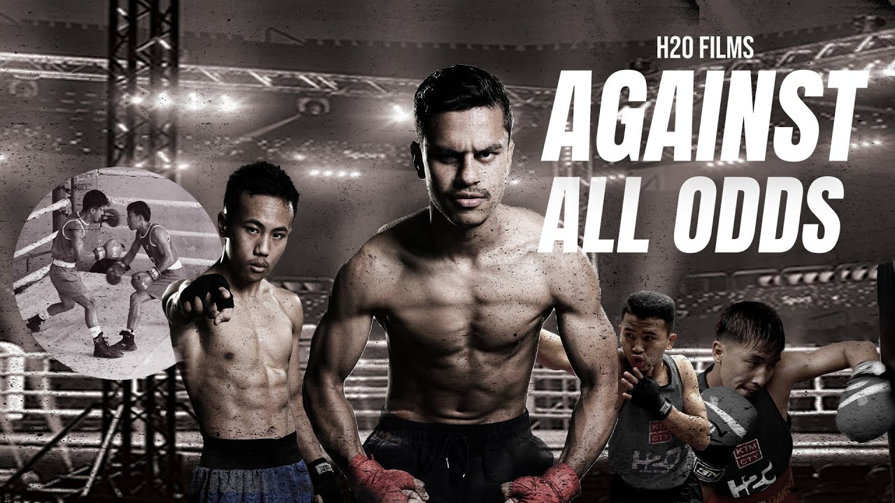 Against All Odds - A Nepali Boxing Documentary - H2O Films - 4K