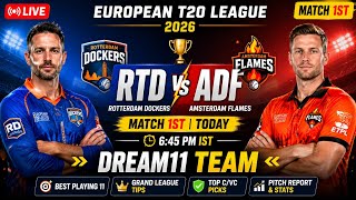 LIVE RTD vs ADF Dream11 Team | Match 1 Today | European T20 League 2026 π₯π