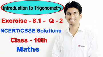 Chapter 8 (Ex 8.1) Q 2 | Trigonometry class 10 maths | NCERT Solutions for class 10 maths