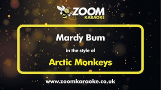 Arctic Monkeys - Mardy Bum - Karaoke Version from Zoom Karaoke