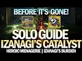 Before It's Gone: Izanagi's Catalyst Solo Guide (Heroic Menagerie) [Destiny 2]