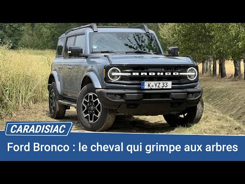 Essai – Ford Bronco (2023) : le cheval qui grimpe aux arbres