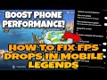 HOW TO FIX FPS(FRAME DROPS) IN MLBB! ANDROID TIPS &amp; TRICKS!