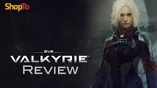 Eve: Valkyrie Review | ShopTo