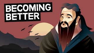 Confucius | The Art of Becoming Better (Self-Cultivation)