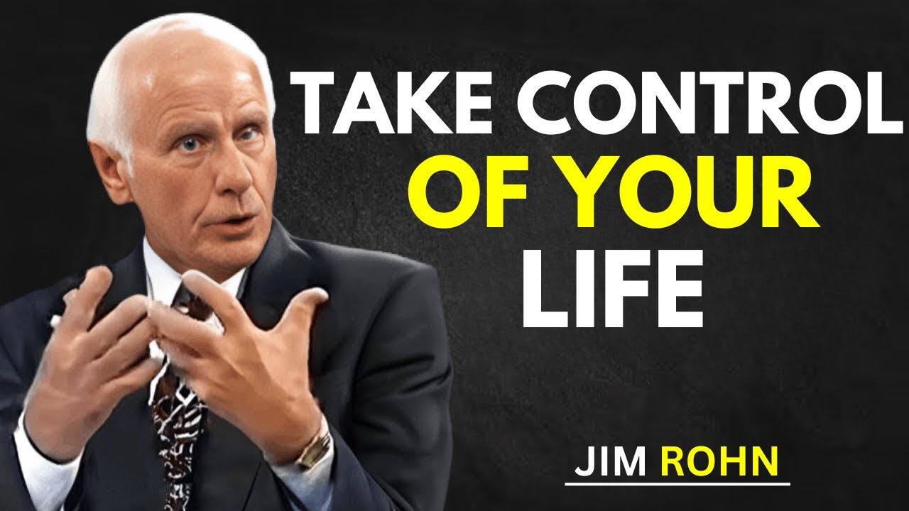 Take Control of Your Life | Jim Rohn Motivational Speech - YouTube