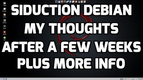 More on Siduction - A Fantastic Debian Distro