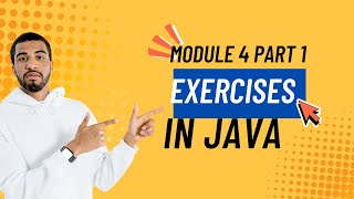 Java Module 4 Part 1 Exercises | Conditional, Looping & Jumping Statements Practice