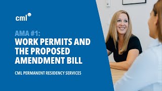 AMA Immigration Webinar #1 - Work Permits and the Proposed Amendment Bill