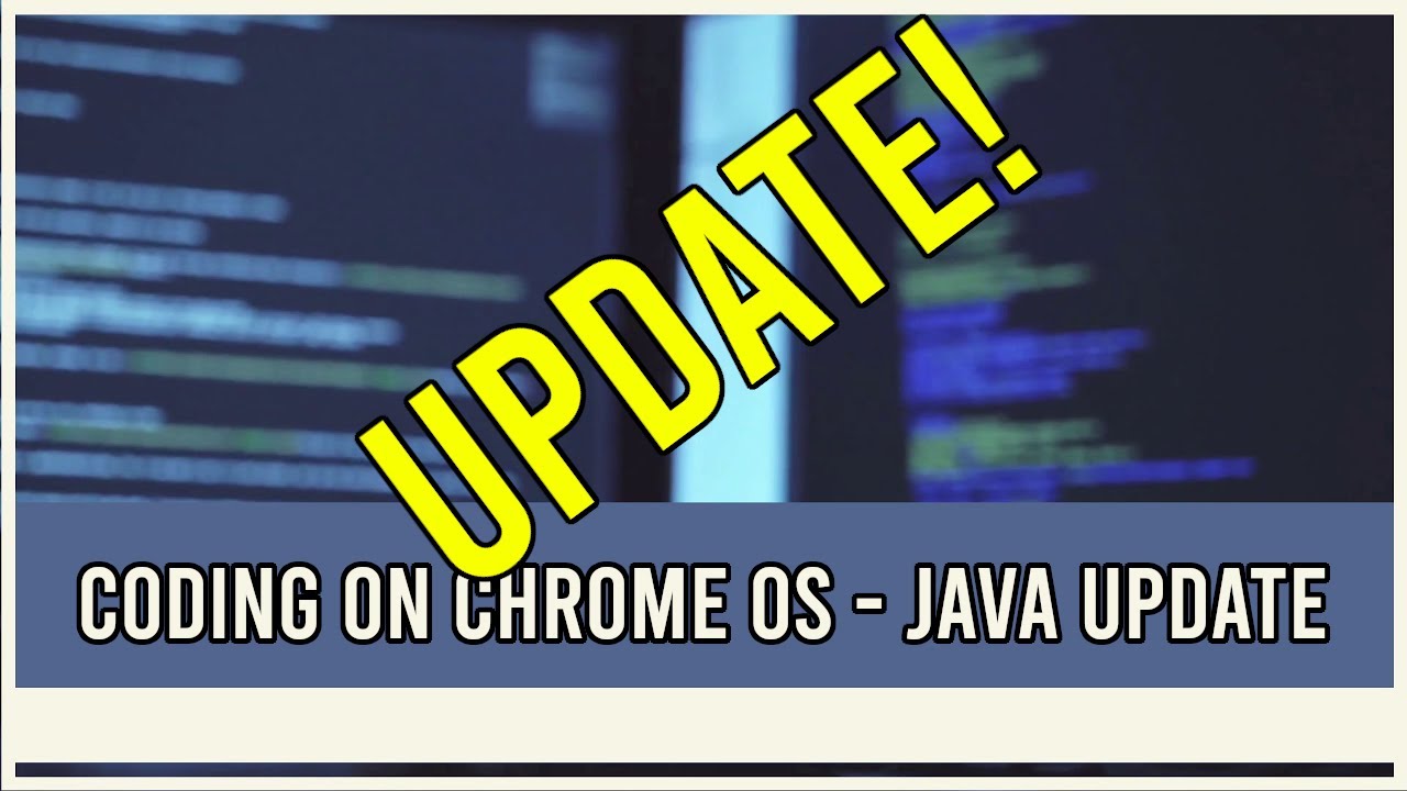 Java On A Chromebook – Updated Video