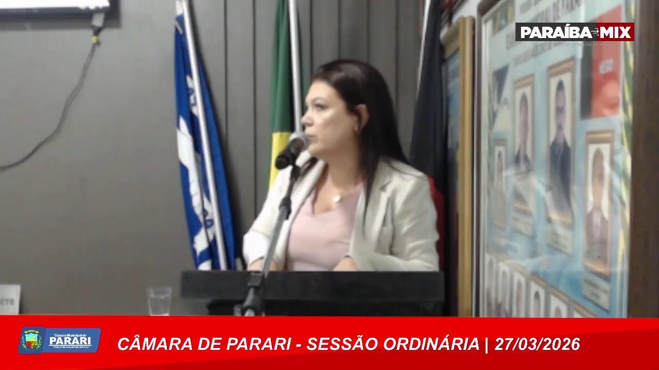 AO VIVO - SESSÃO ORDINÁRIA CAMARA DE PARARI- 27/03/2026
