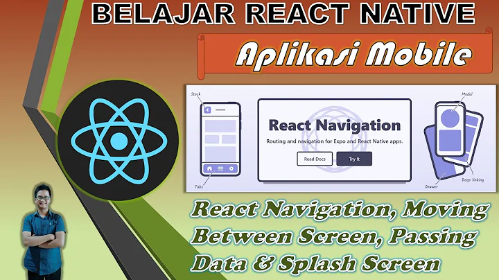 Mobile Application | How to Install React Navigation, Switch Pages, Passing Data and Splash Screen